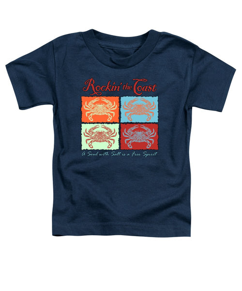 Rockin' The Coast - Crabs - Toddler T-Shirt