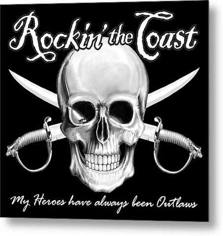 Rockin The Coast  Pirate Black - Metal Print